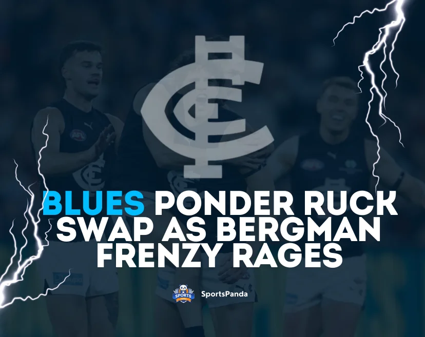 Blues Ponder Ruck Swap as Bergman Frenzy Rages